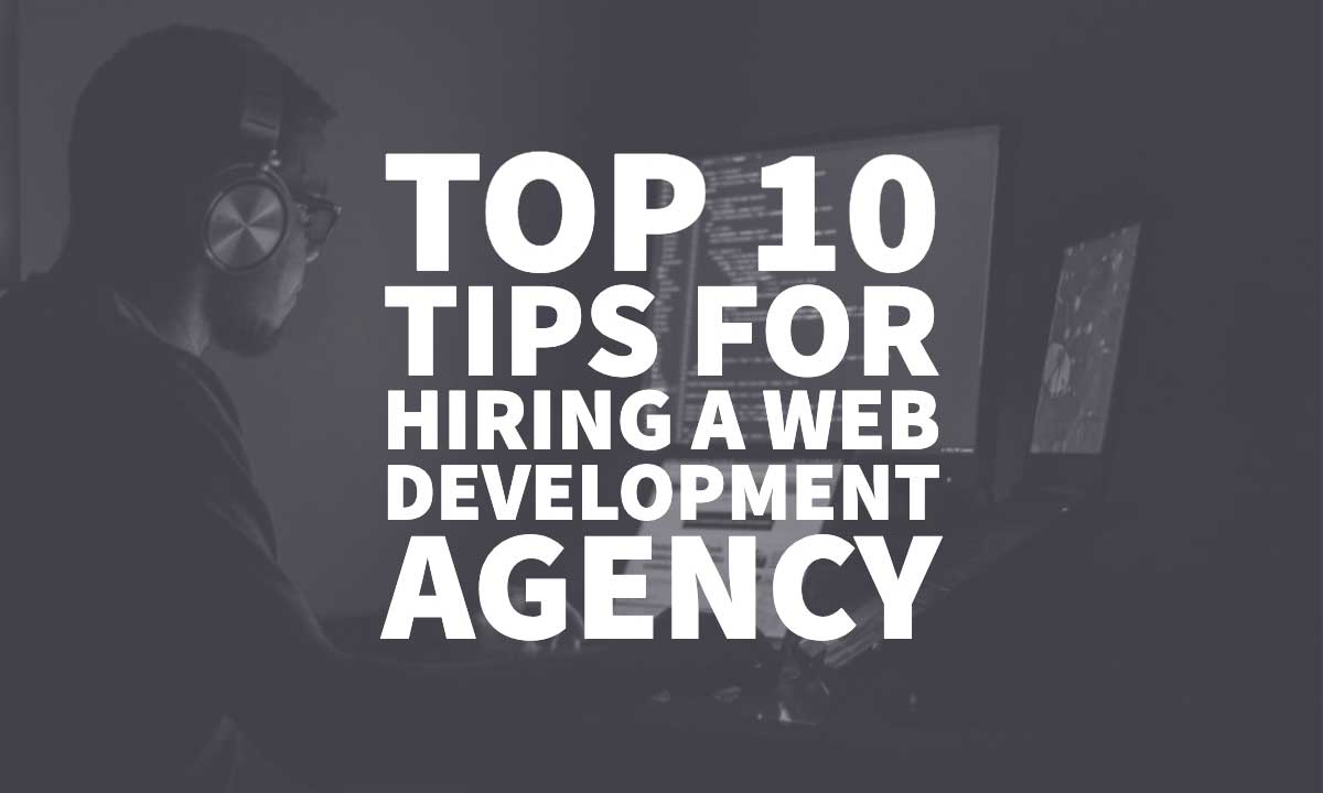 Hiring A Web Development Agency