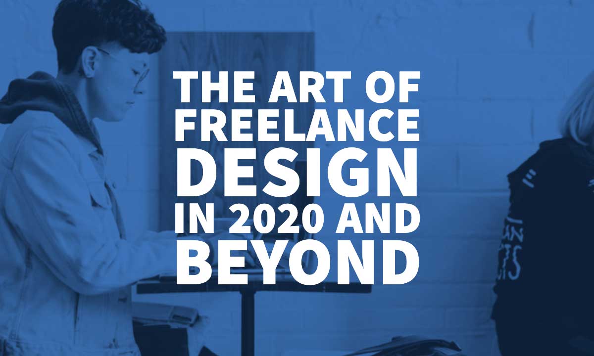 Art Of Freelance Design In 2020