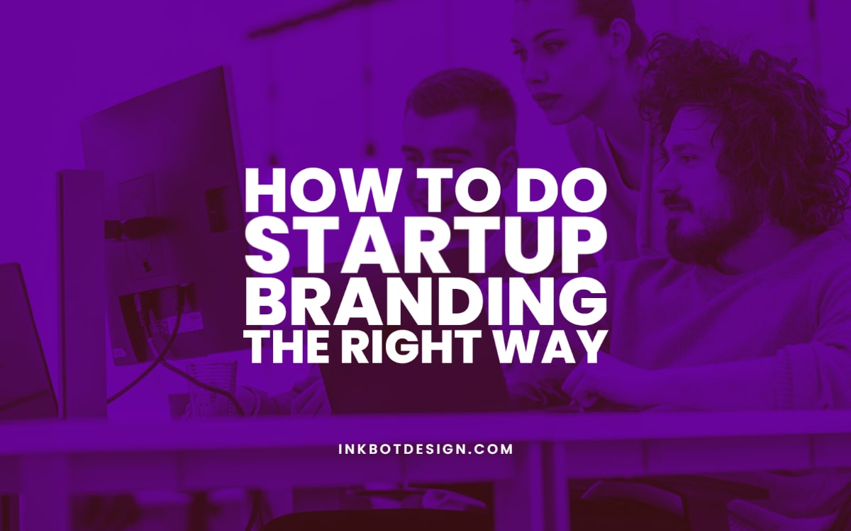 How To Do Startup Branding 1