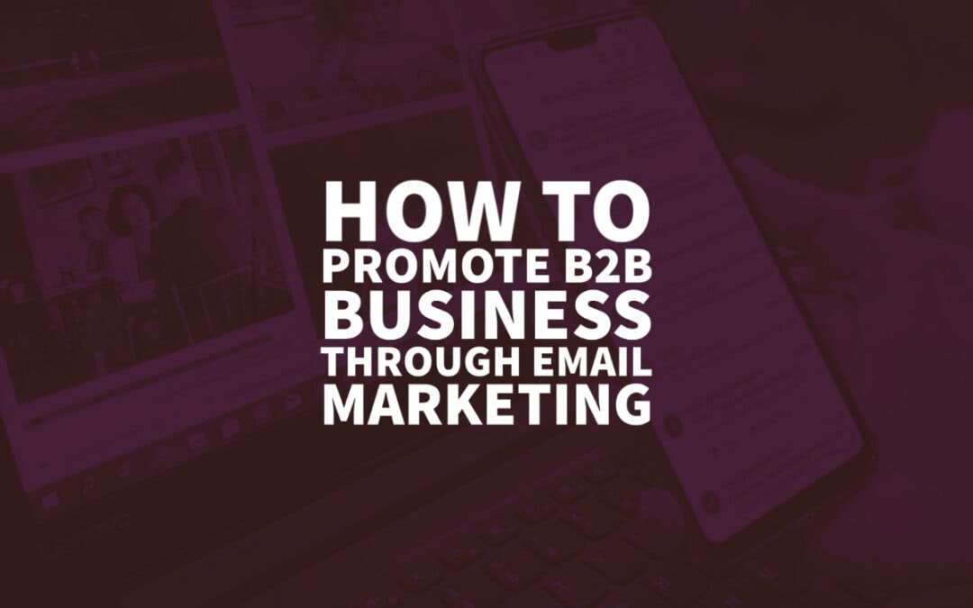 B2b Business Email Marketing Tips