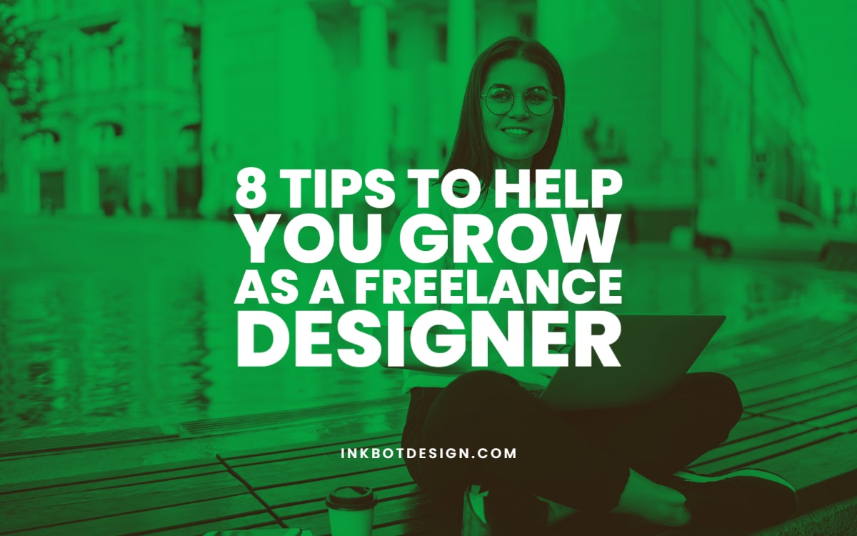 Freelance Designer Tips To Grow Business