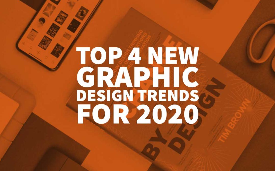 Top 4 New Graphic Design Trends For