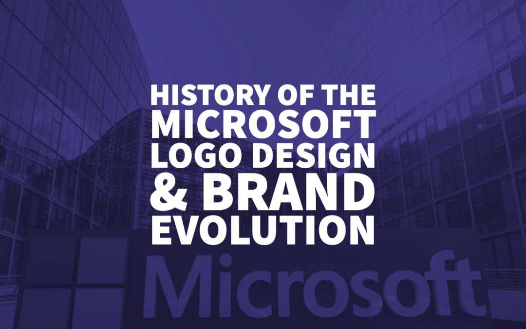 History Of The Microsoft Logo Design Brand Evolution