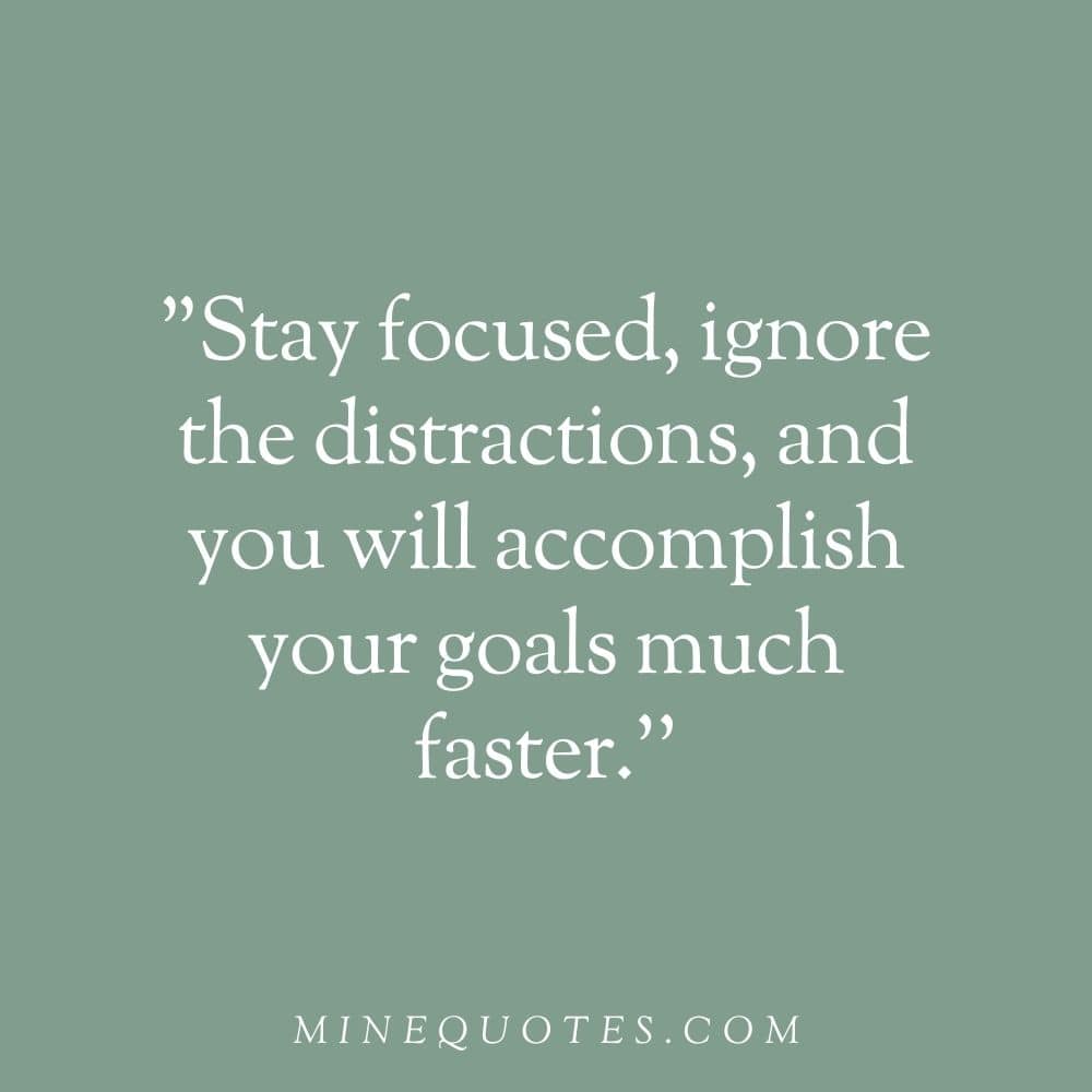 Quote About Staying Focused