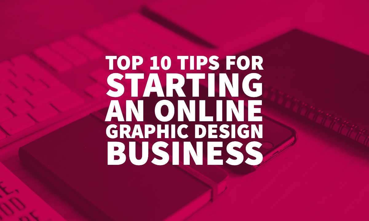 Starting An Online Graphic Design Business