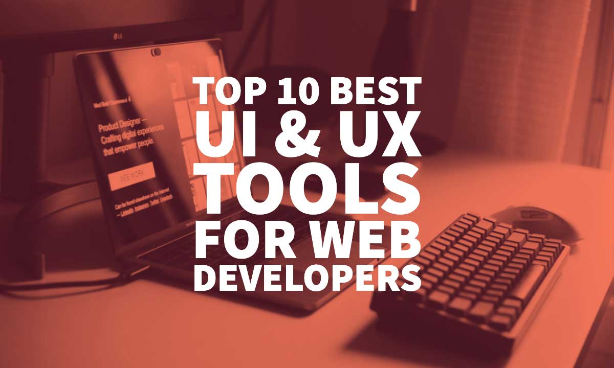Ui And Ux Tools For Web Developers