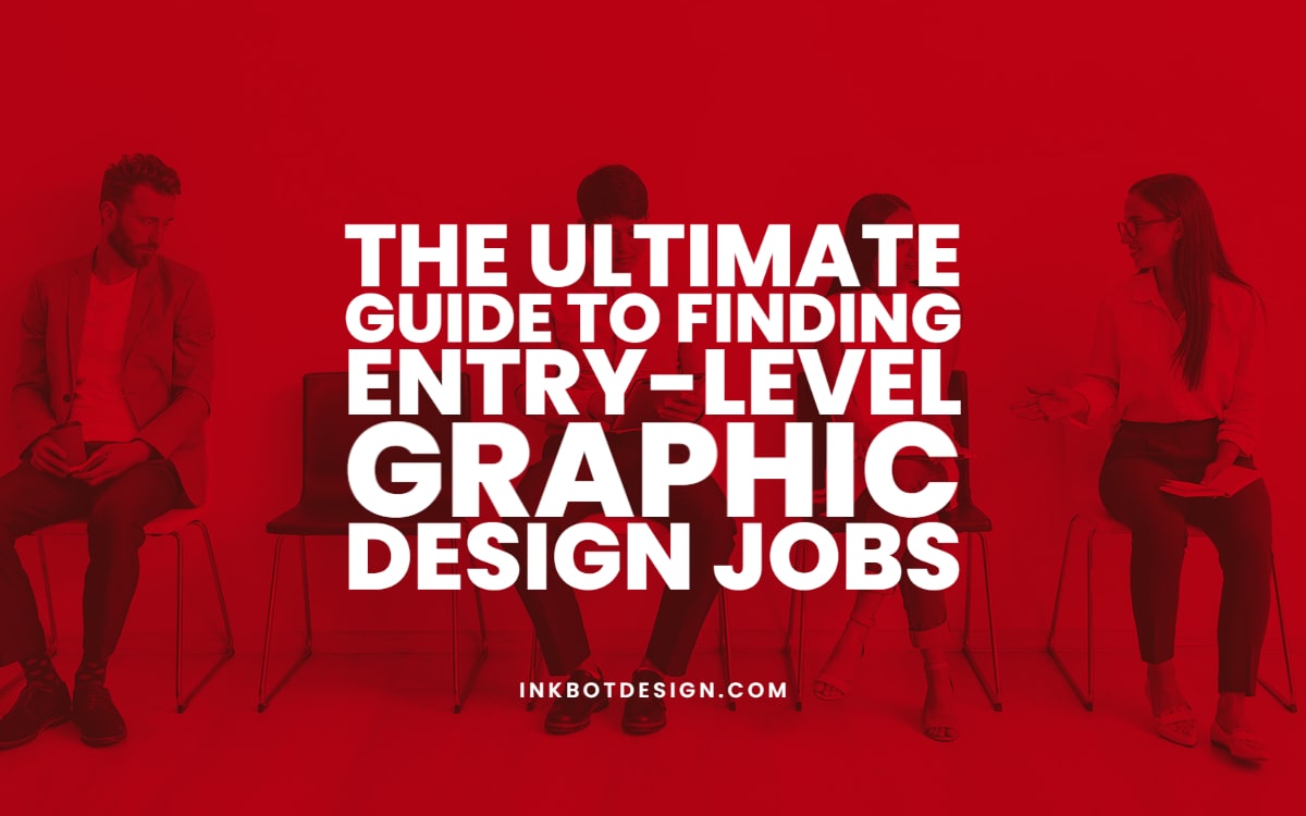 Ultimate Guide To Finding EntryLevel Graphic Design Jobs