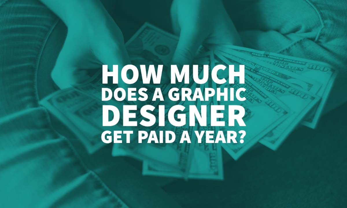 How Much Does A Graphic Designer Get Paid