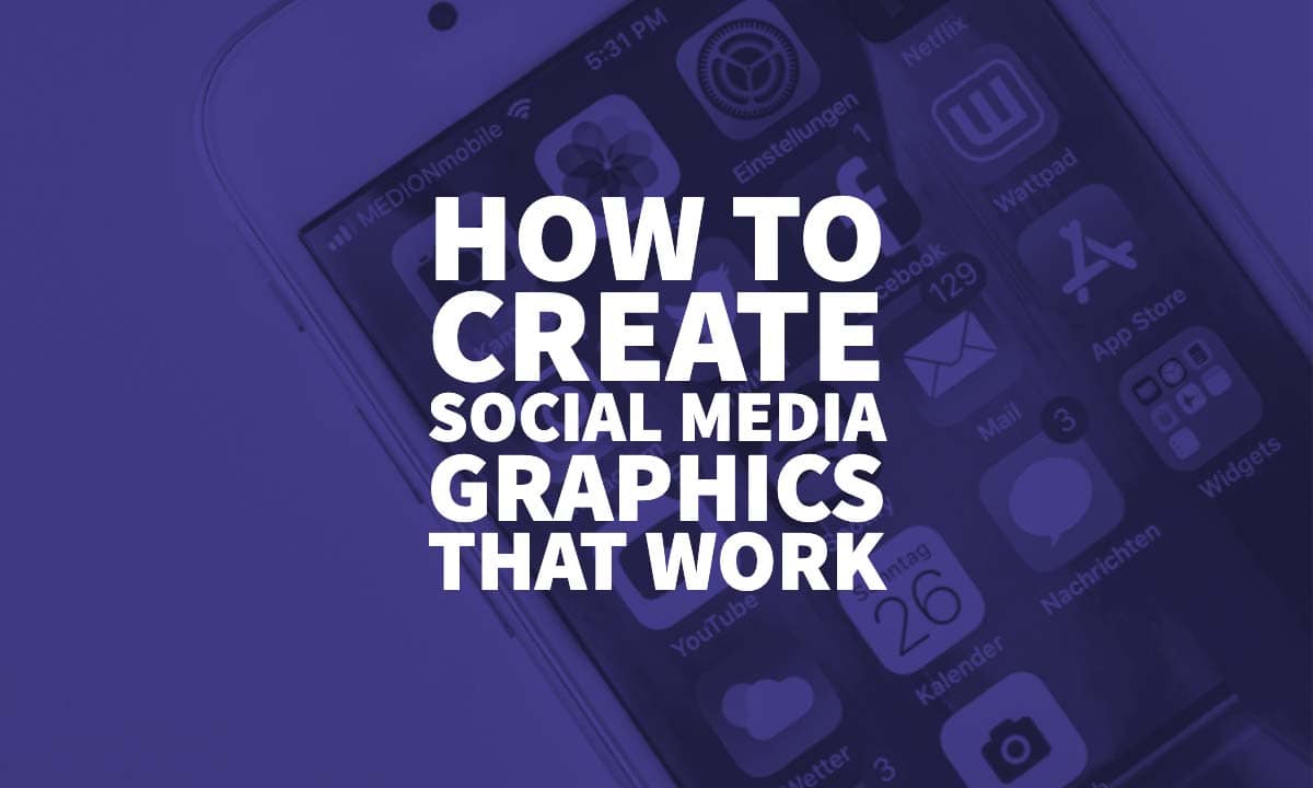 How To Create Social Media Graphics