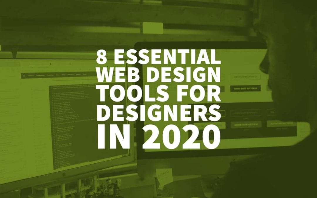 8 Essential Web Design Tools for Designers in 2020