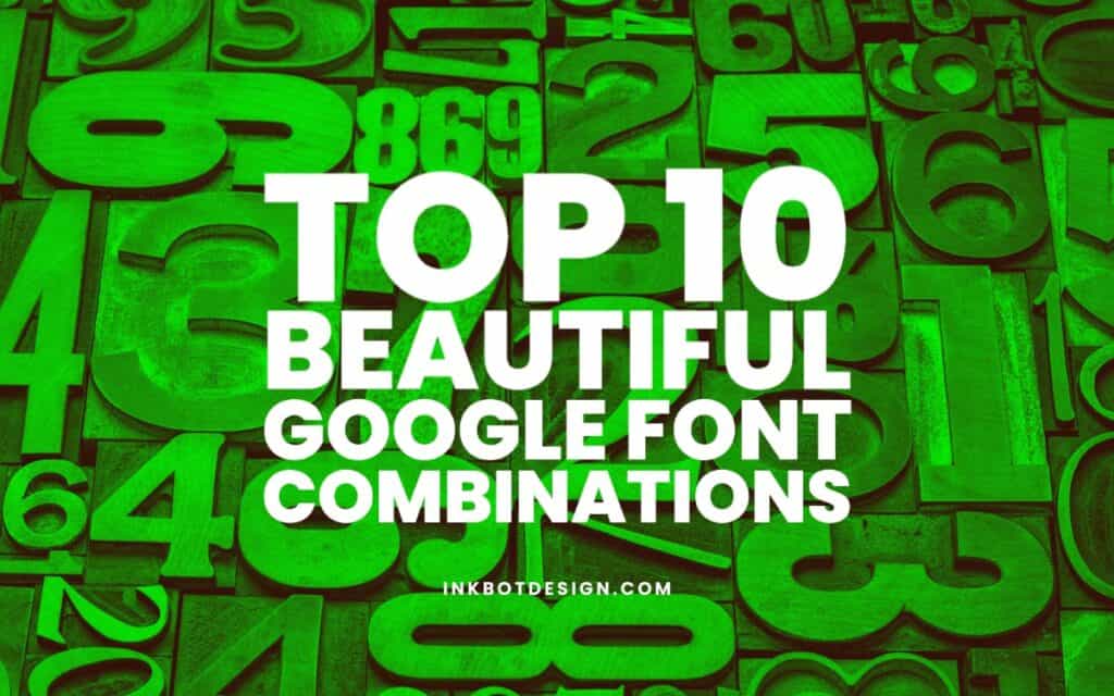 Best Google Font Combinations For Designers