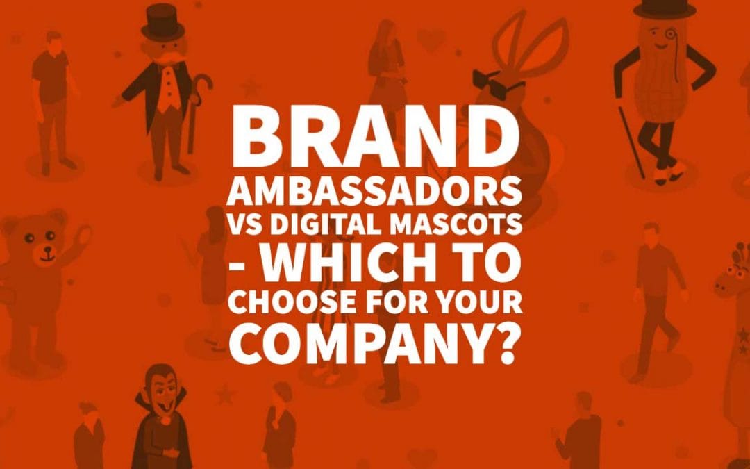 Brand Ambassadors vs Digital Mascots – Which To Choose For Your Company?
