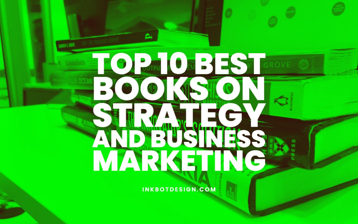 Top 10 Best Books On Strategy & Business Marketing (2024)