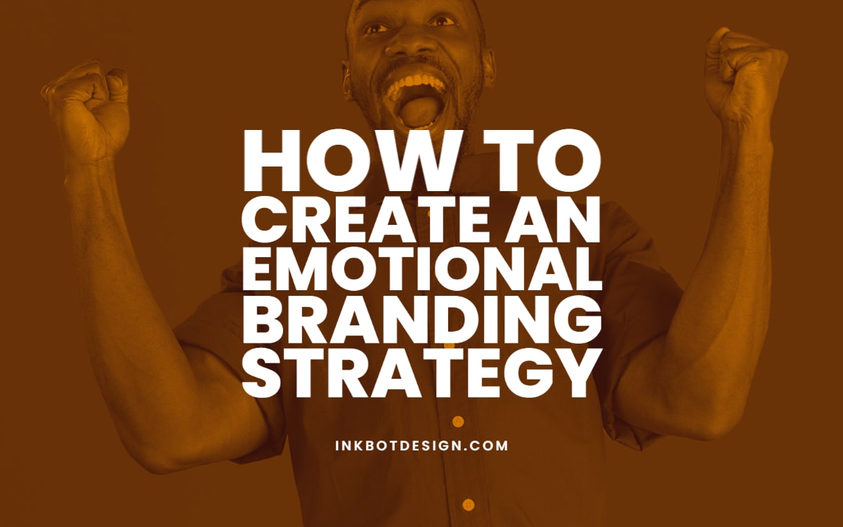 Create Emotional Branding Strategy