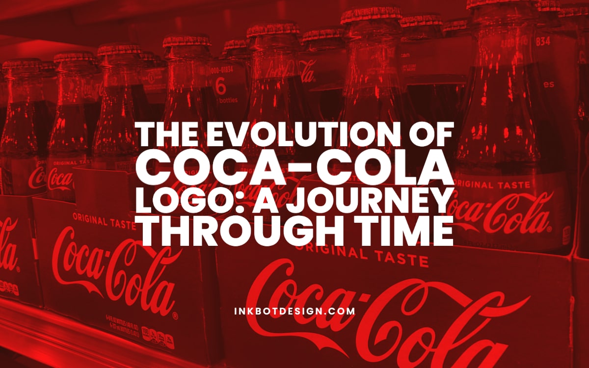 El origen y la evolución del logotipo de Coca-Cola - Free Logo Design