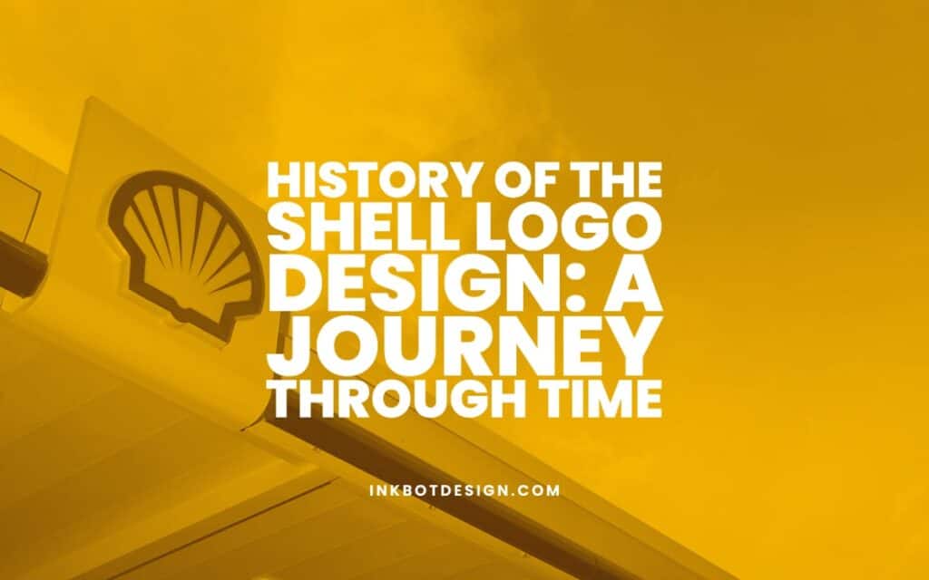 History Of The Shell Logo Design