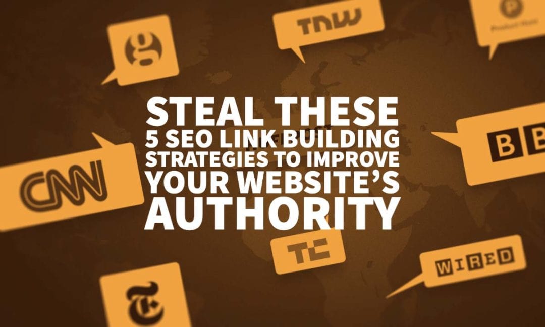 Top 5 SEO Link Building Strategies To Improve Authority