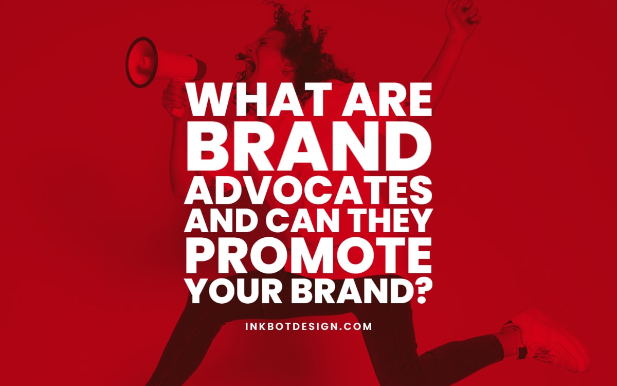 What Are Brand Advocates Promote Your Business