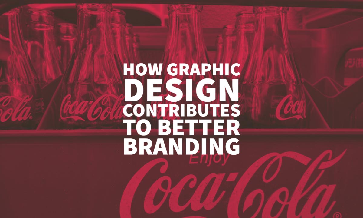 How Graphic Design Better Branding