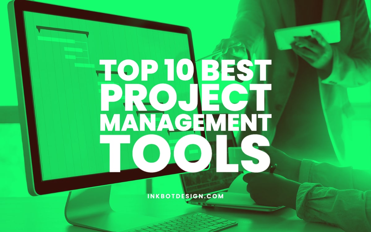 Top 10 Best Project Management Tools For Productivity - 2024