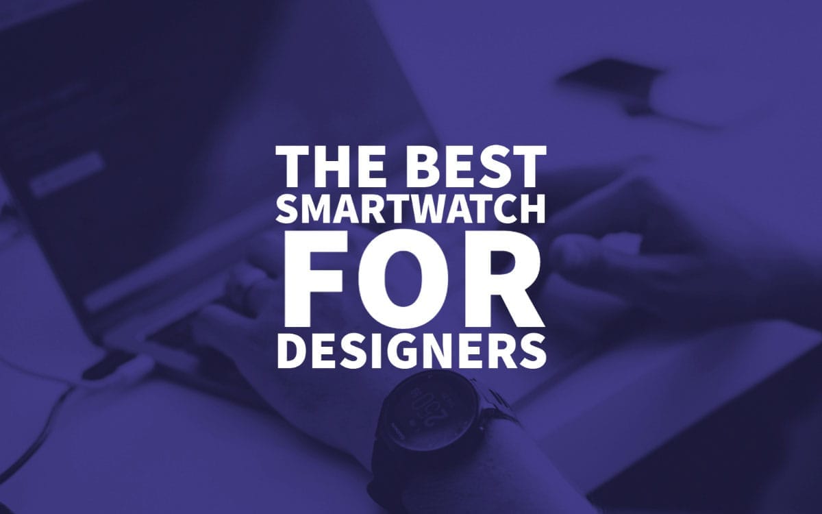 Best Smartwatch For Designers