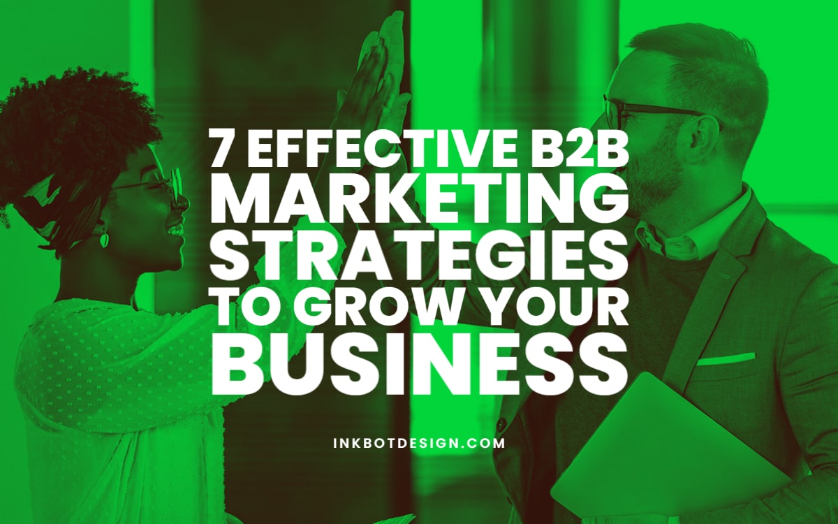 Best B2B Marketing Strategies Grow Your Business