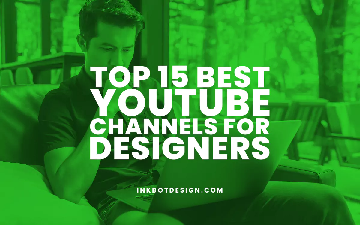 Top 15 Best YouTube Channels For Designers In 2024