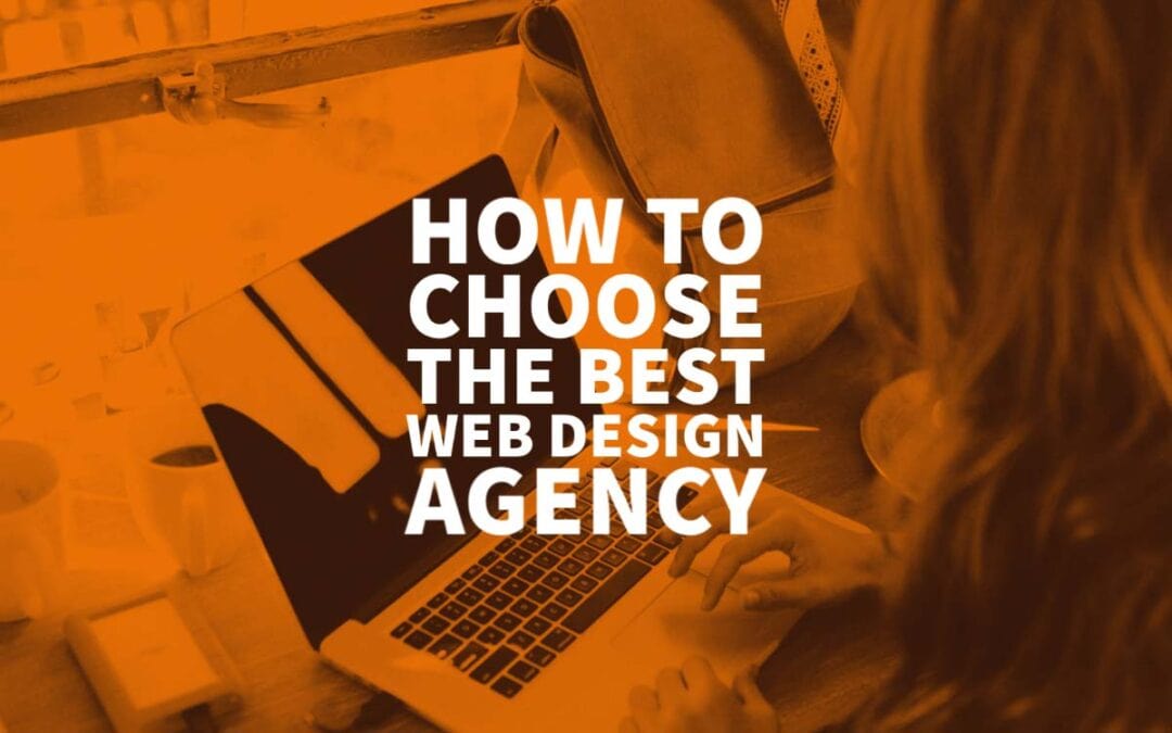 Choose The Best Web Design Agency