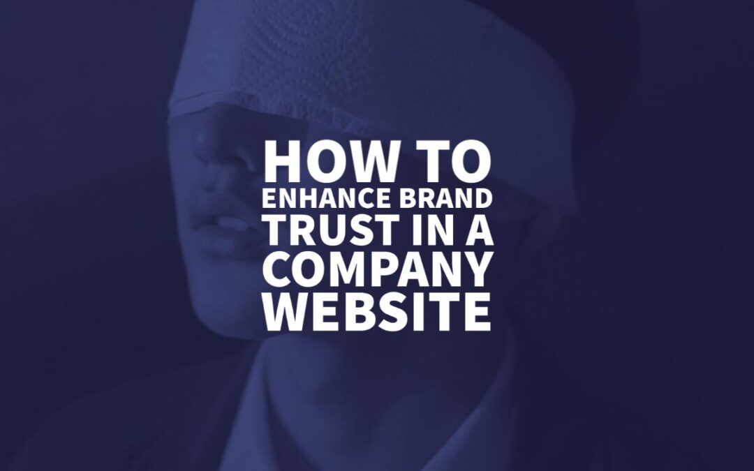 How To Enhance Brand Trust Company Website