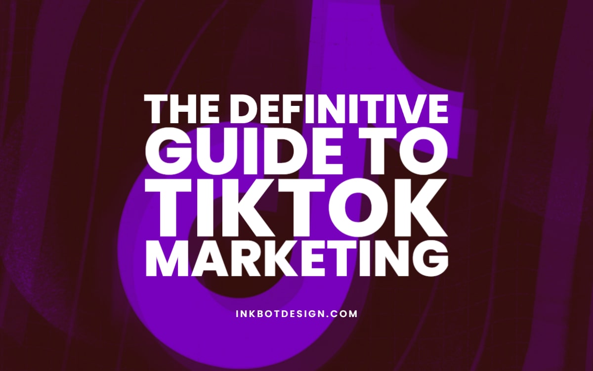 Guide To Tiktok Marketing 2022 2023