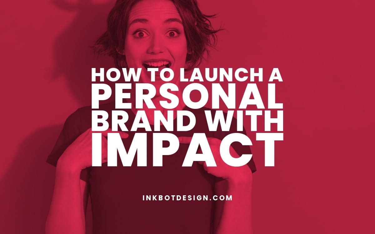 How To Launch A Personal Brand In 2023 2024 Branding 