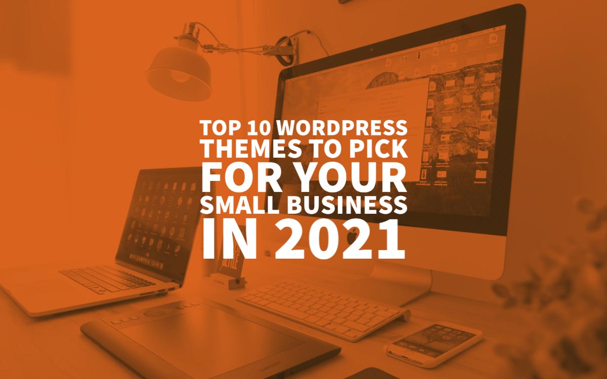 Top 10 Wordpress Themes In 2021
