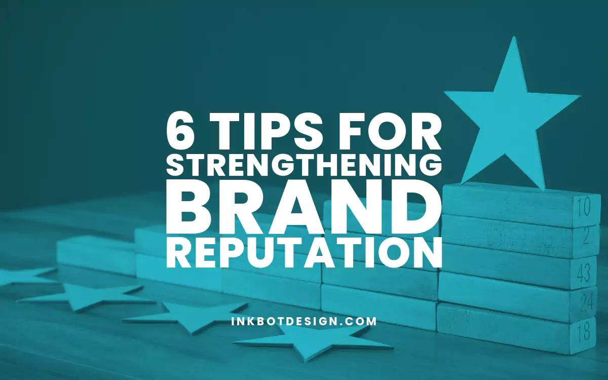 Brand Reputation Tips For Strengthening Brand Reputation 2024