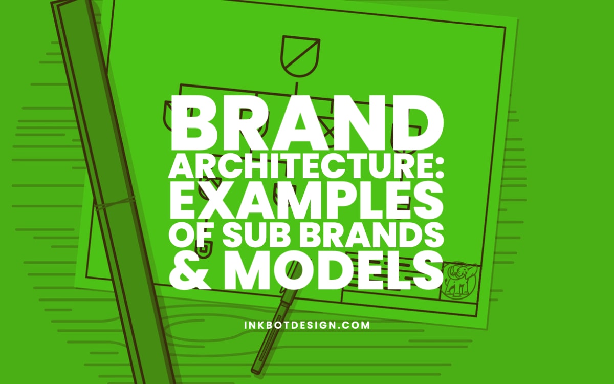 Brand Architecture: Types & Best Examples