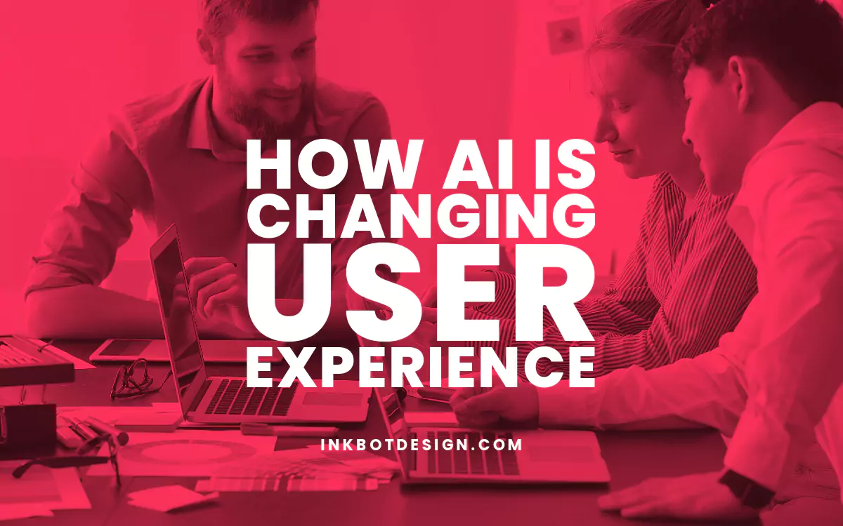 How Ai Is Changing How Ai Is Changing User Experience 2024