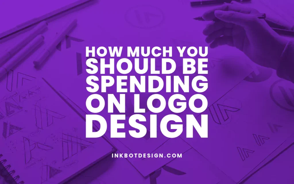 How Much You Should Be Spending On Logo Design 2024