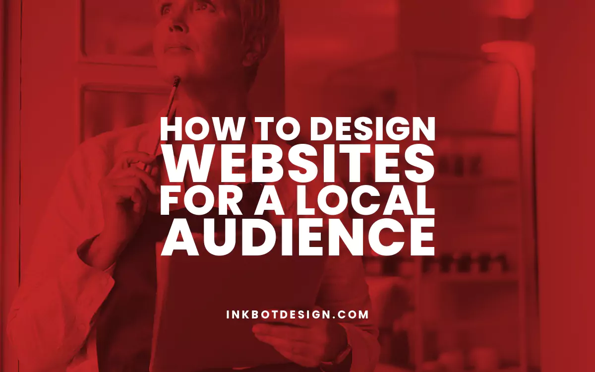 Local Audience How To Design A Website For A Local Audience 2024