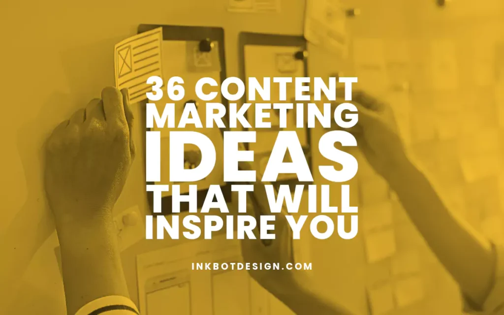 Content Marketing Ideas To Inspire In 2024