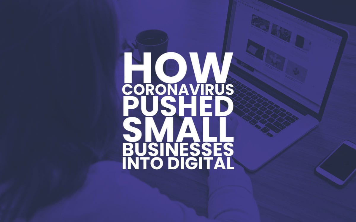 Coronavirus Pushed Small Businesses Digital 2021