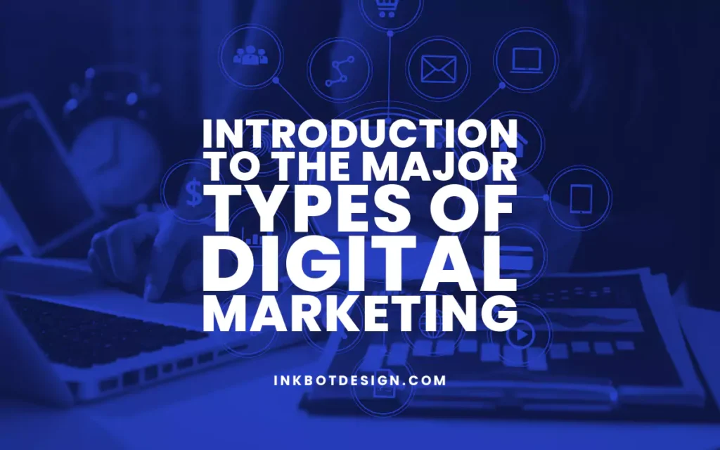 Guide To Types Of Digital Marketing 2024