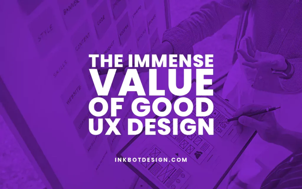 The Value Of Good Ux Design For Brands In 2024