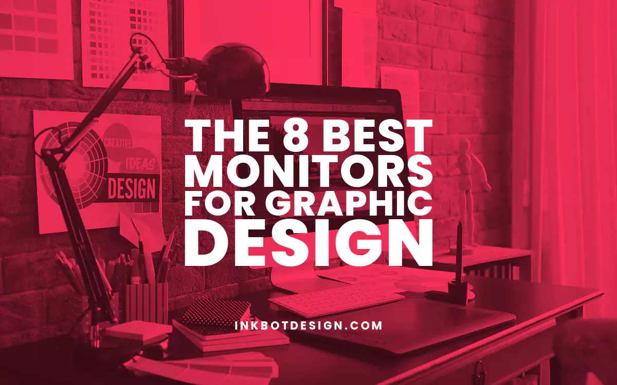 What To Look For In A Monitor For Graphic Design The 8 Best Monitors For Graphic Design (July 2025)