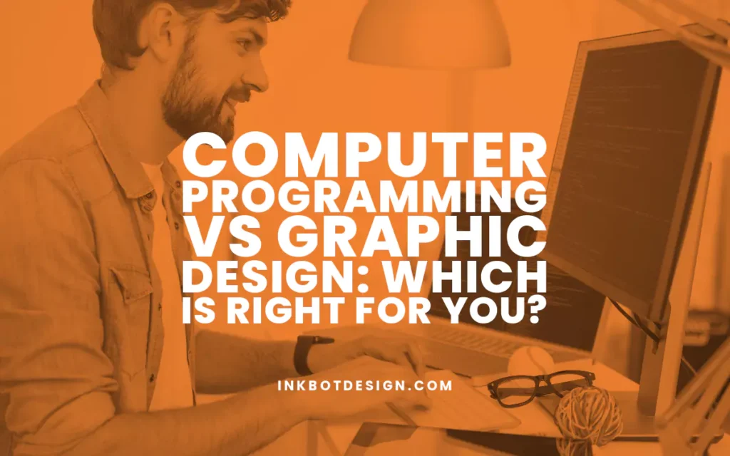 Computer Programming Vs Graphic Design Career 2024