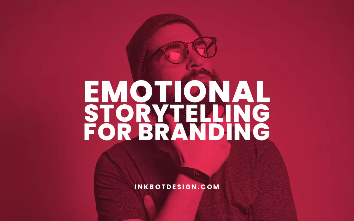 Emotional Storytelling Emotional Storytelling For Branding 2024
