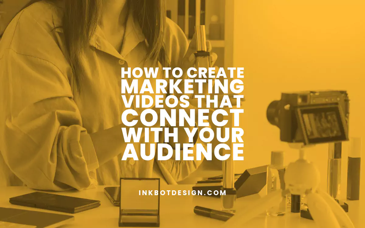 Marketing Videos How To Create Marketing Videos That Connect 2024