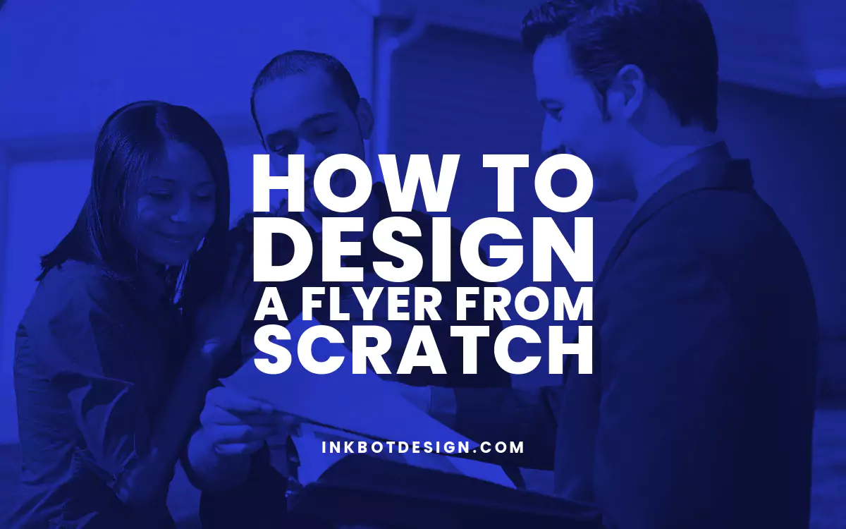 How To Design A Flyer From Scratch 2024