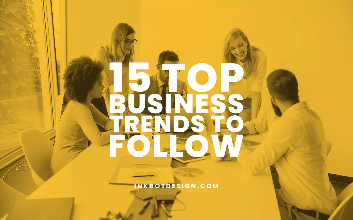 Business Trends Top Business Trends To Follow In 2024 2025
