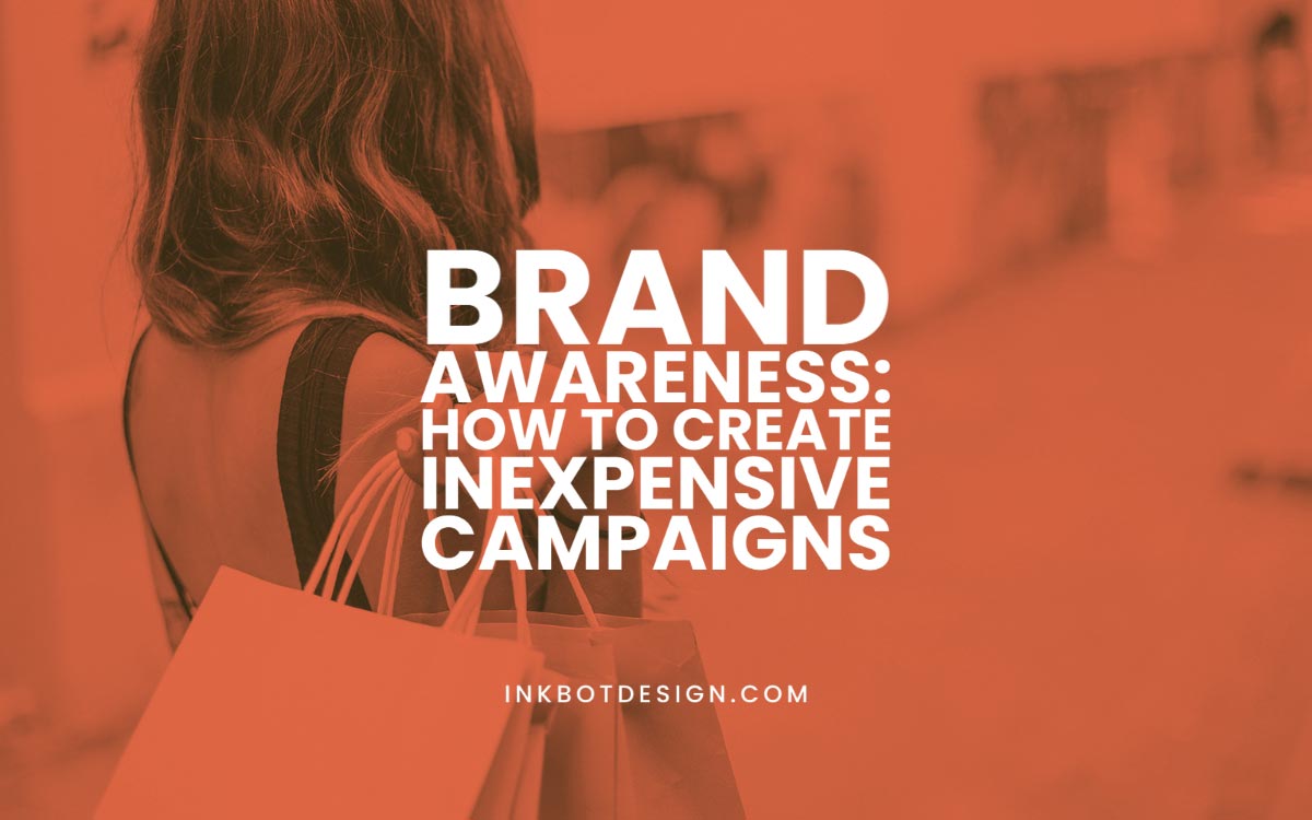 Brand Awareness How To Create Campaigns