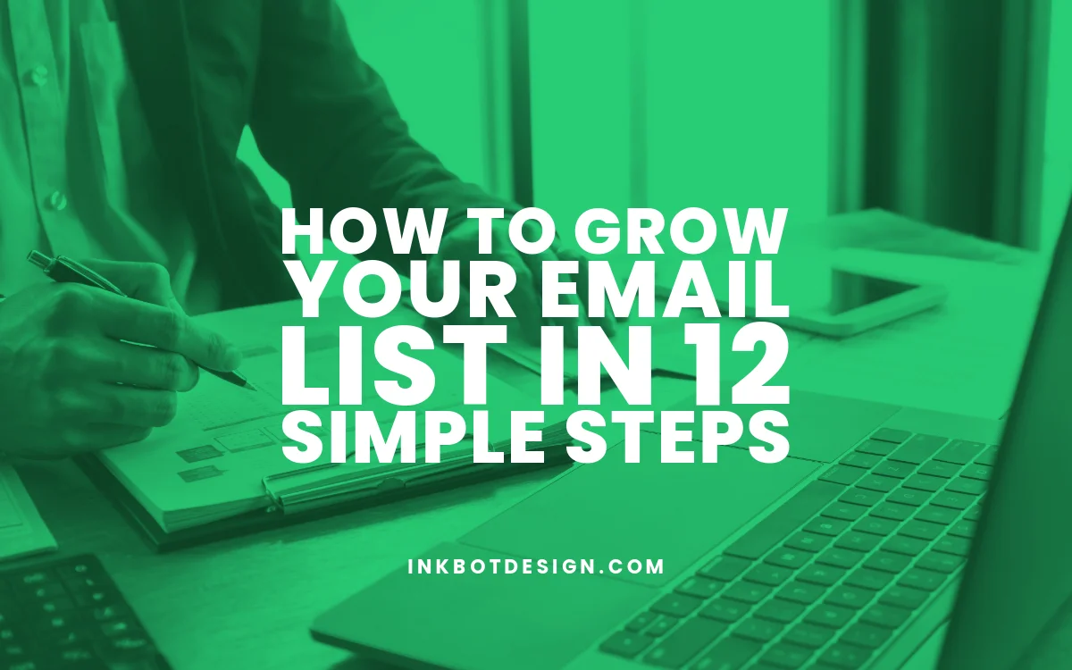 Grow Your Email List How To Grow Your Email List 2024 2025