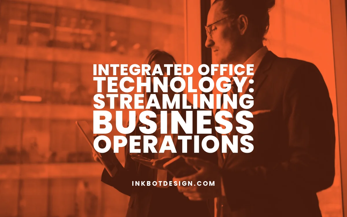 Integrated Office Technology Integrated Office Technology Business Guide 2024 2025